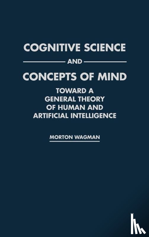 Wagman, Morton - Cognitive Science and Concepts of Mind