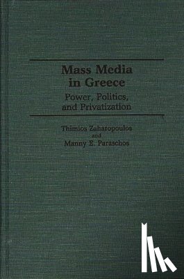 Paraschos, Manny, Zaharopoulos, Thimios - Mass Media in Greece