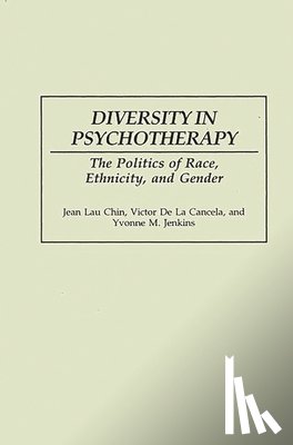 De La Cancela, Victor, Chin, Jean Lau, Jenkins, Yvonne M. - Diversity in Psychotherapy