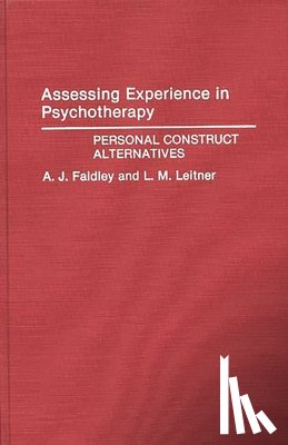 Faidley, April, Leitner, Larry - Assessing Experience in Psychotherapy