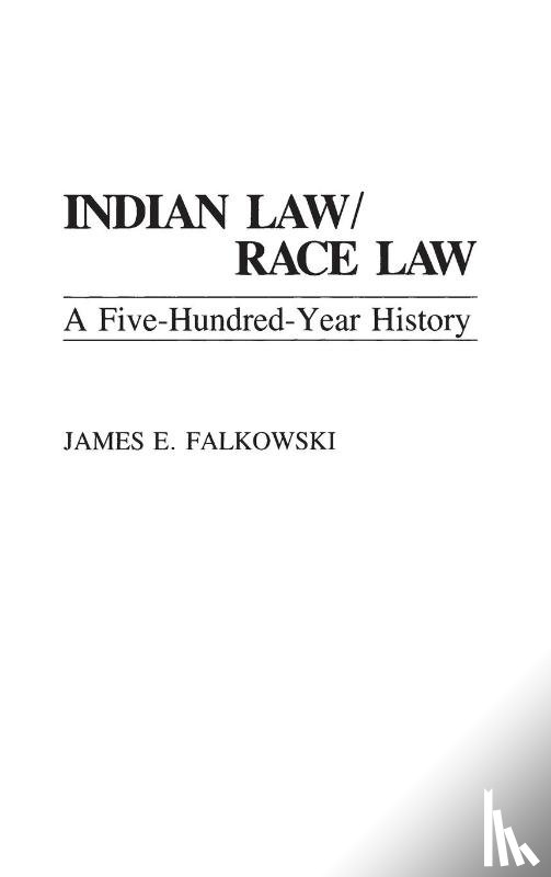Falkowski, James E. - Indian Law/Race Law