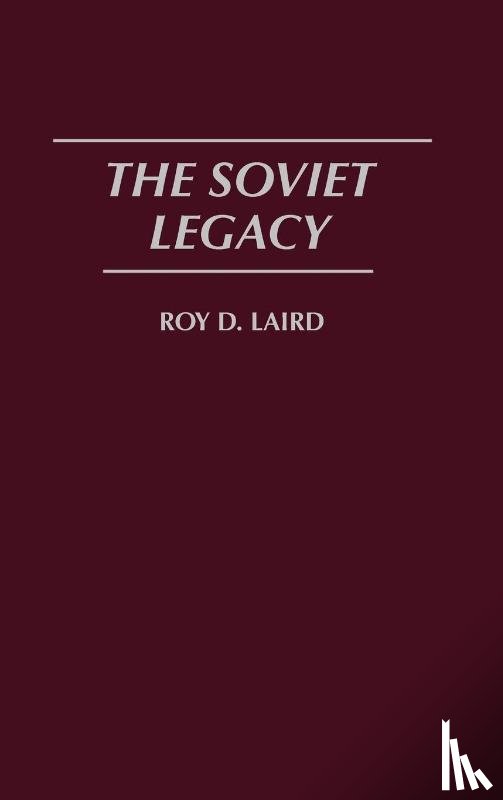 Laird, Roy - The Soviet Legacy