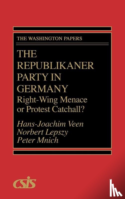 Veen, Hans-Joachim, Lepszy, Norbert, Mnich, Peter - The Republikaner Party in Germany