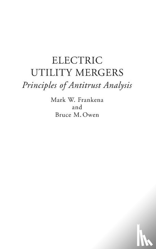 Frankena, Mark W., Owen, Bruce M. - Electric Utility Mergers