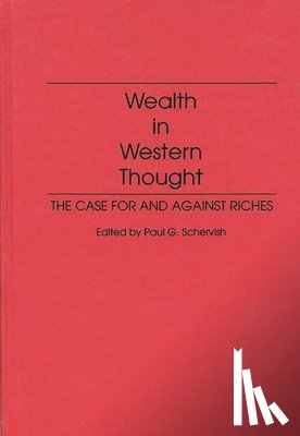 Schervish, Paul G. - Wealth in Western Thought