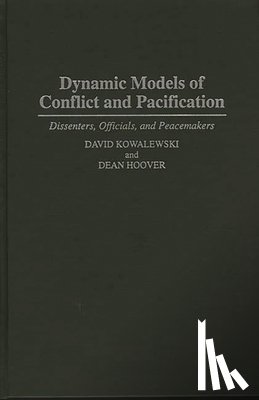 Hoover, Dean, Kowalewski, David - Dynamic Models of Conflict and Pacification