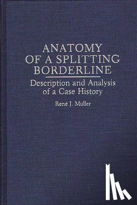 Muller, Rene - Anatomy of a Splitting Borderline