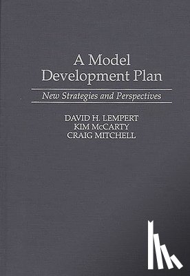 Lempert, David H., McCarty, Kim, Mitchell, Craig - A Model Development Plan