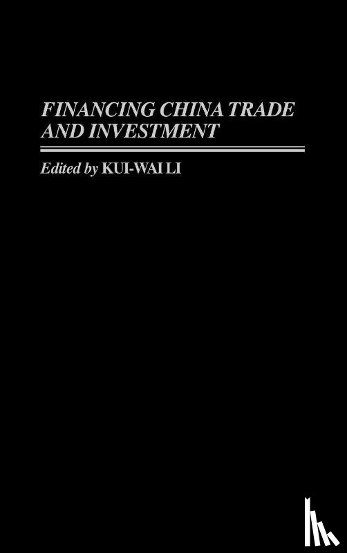 Li, Kui Wai - Financing China Trade and Investment