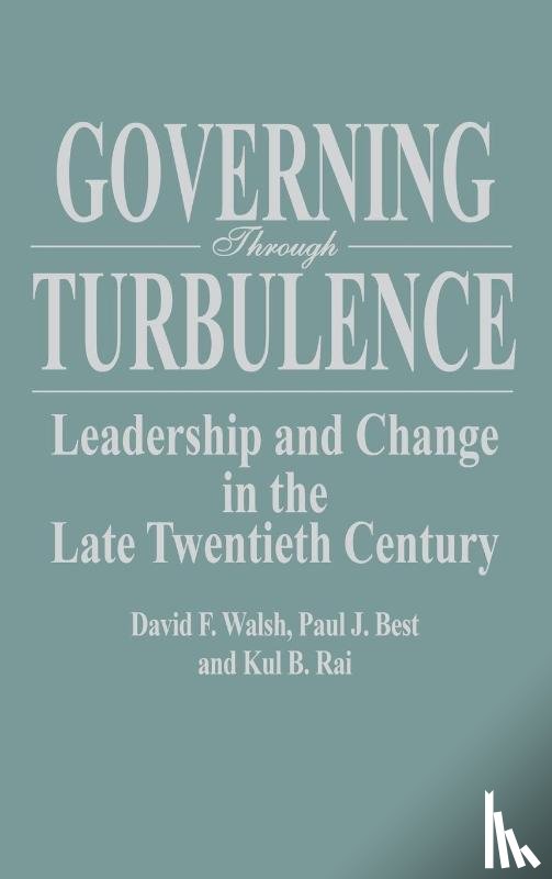 Best, Paul J., Rai, Kul, Walsh, Dave - Governing Through Turbulence
