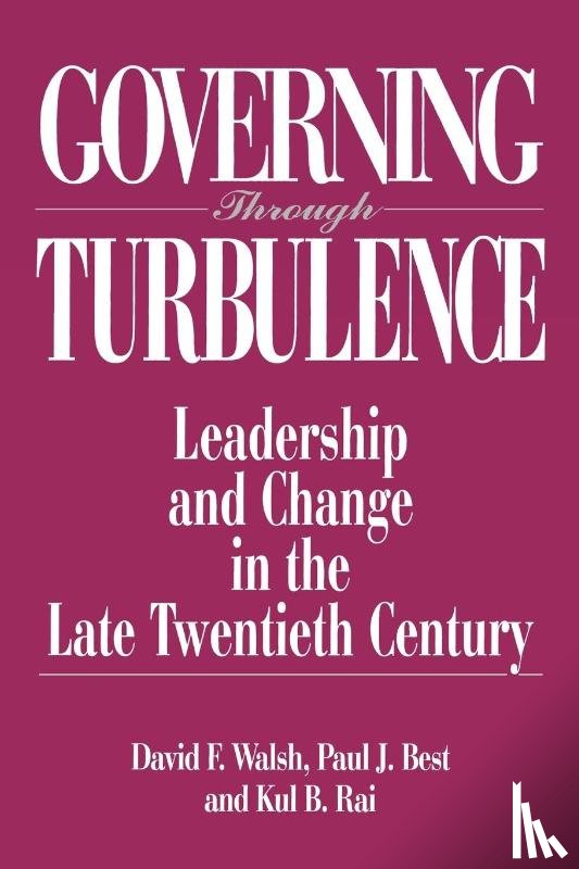 Best, Paul J., Rai, Kul, Walsh, Dave - Governing Through Turbulence