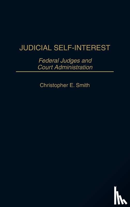 Smith, Christopher - Judicial Self-Interest
