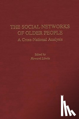 Litwin, Howard - The Social Networks of Older People