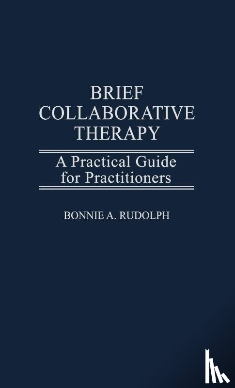Rudolph, Bonnie - Brief Collaborative Therapy
