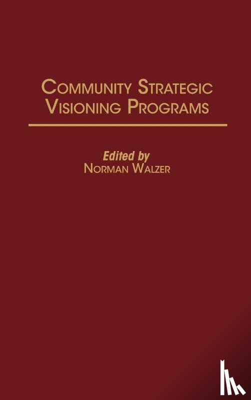 Walzer, Norman - Community Strategic Visioning Programs