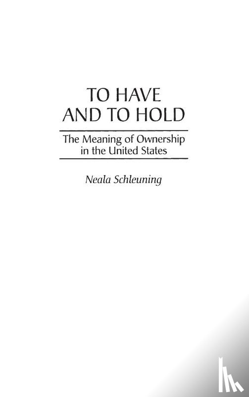 Schleuning, Neala J. - To Have and To Hold