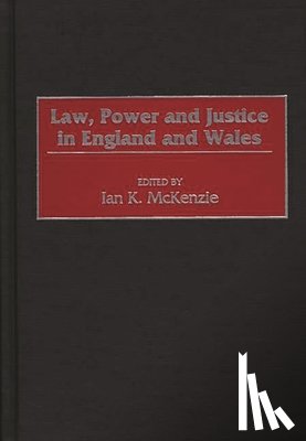 McKenzie, Ian - Law, Power and Justice in England and Wales