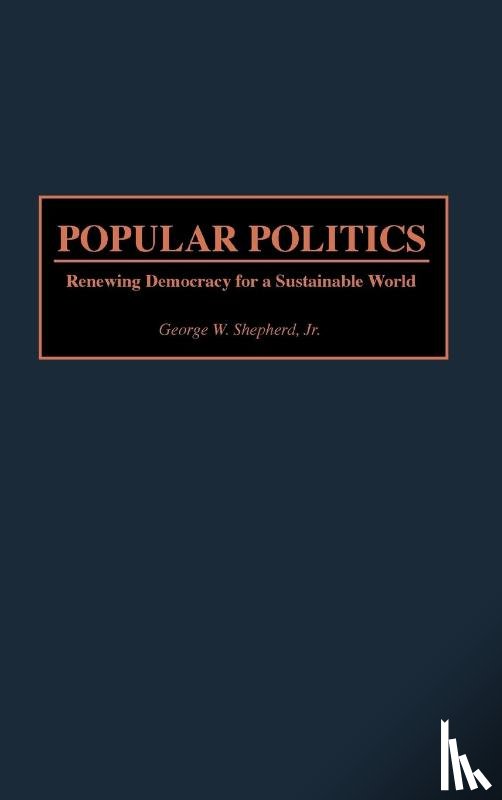 Shepherd, George W. - Popular Politics