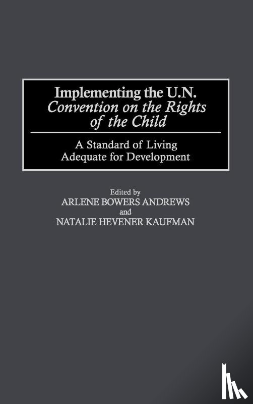 Andrews, Arlene B., Kaufman, Natalie - Implementing the UN Convention on the Rights of the Child