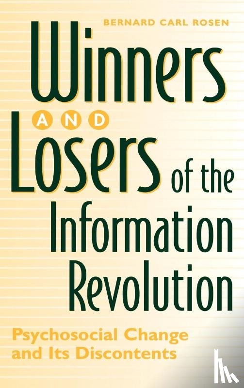 Rosen, Bernard - Winners and Losers of the Information Revolution