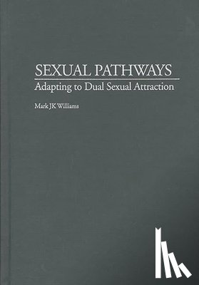 Williams, Mark J. - Sexual Pathways