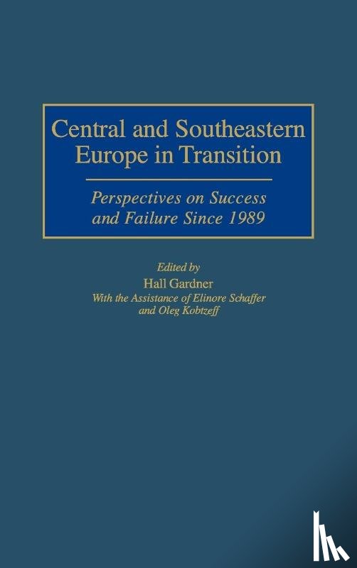 Gardner, Hall - Central and Southeastern Europe in Transition
