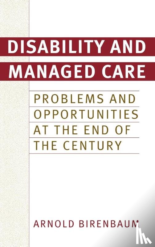 Birenbaum, Arnold - Disability and Managed Care