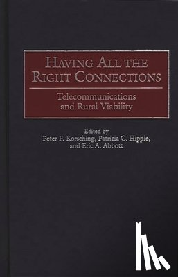 Korsching, Peter, Hipple, Patricia C., Abbott, Eric A. - Having All the Right Connections