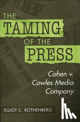 Rothenberg, Elliot - The Taming of the Press