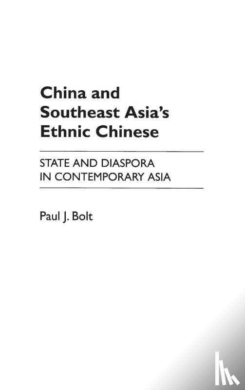 Bolt, Paul J. - China and Southeast Asia's Ethnic Chinese