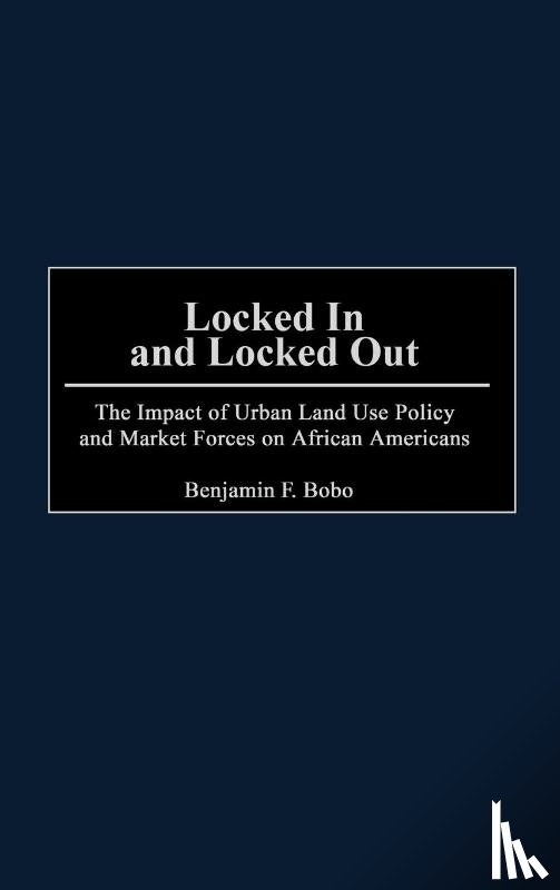 Bobo, Benjamin F. - Locked In and Locked Out