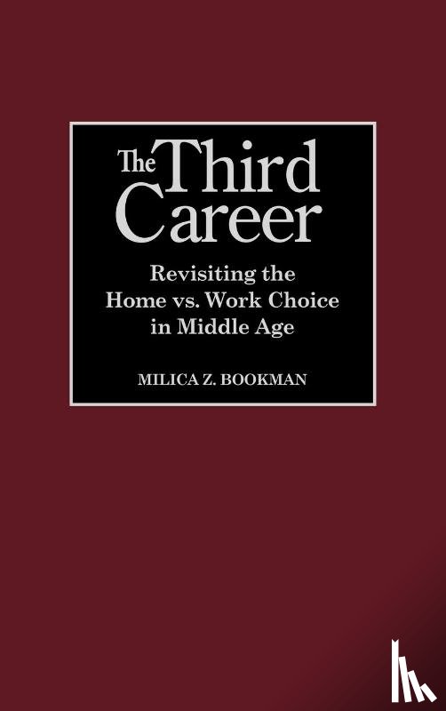 Bookman, Milica Z. - The Third Career