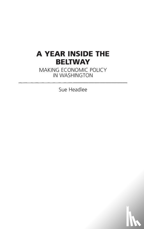 Headlee, Sue - A Year Inside the Beltway