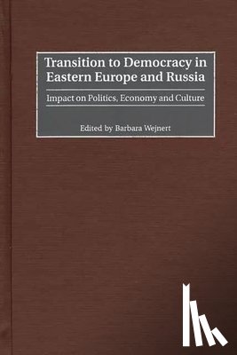 Wejnert, Barbara - Transition to Democracy in Eastern Europe and Russia
