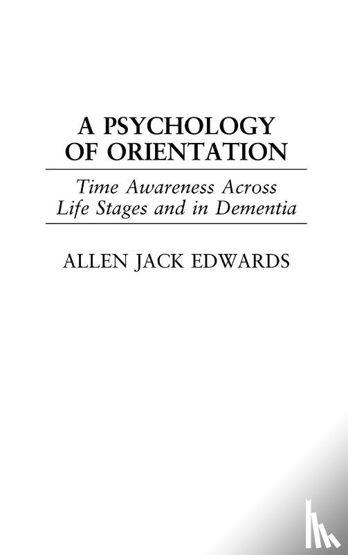 Edwards, Allen J. - A Psychology of Orientation