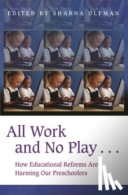Olfman, Sharna - All Work and No Play…