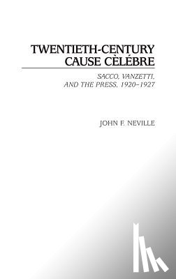 Neville, John - Twentieth-Century Cause Celebre