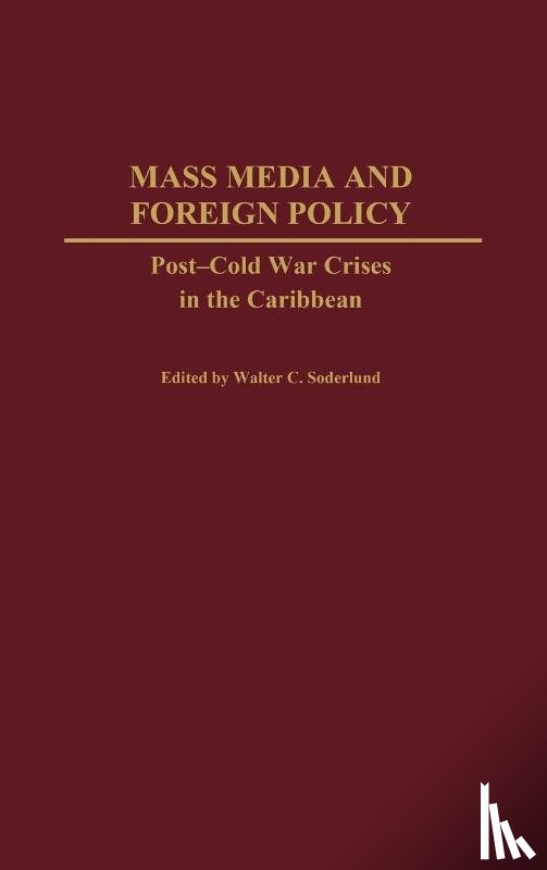 Soderlund, Walter C. - Mass Media and Foreign Policy