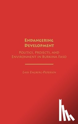 Engberg-Pedersen, Lars - Endangering Development