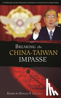 Zagoria, Donald S. - Breaking the China-Taiwan Impasse