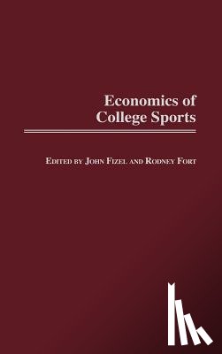 Fizel, John L. - Economics of College Sports