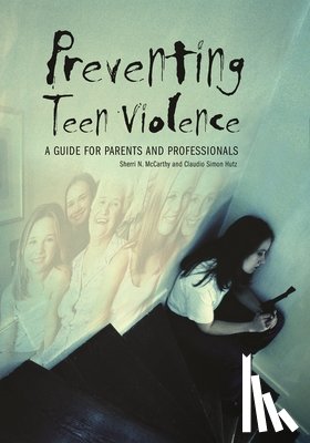McCarthy, Sherri, Hutz, Claudio S. - Preventing Teen Violence