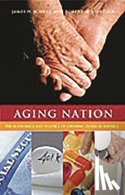 Schulz, James H., Binstock, Robert H. - Aging Nation