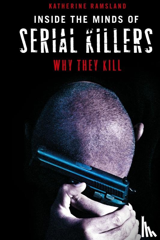 Ramsland, Katherine - Inside the Minds of Serial Killers
