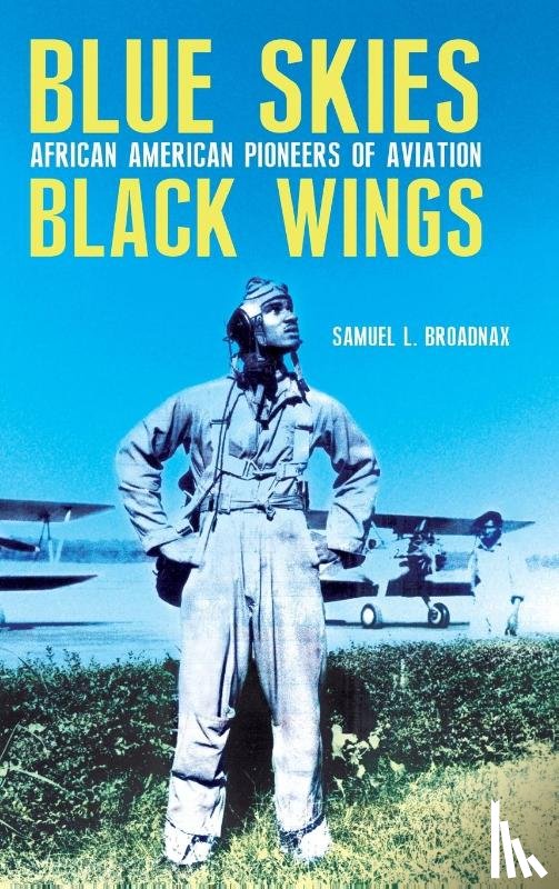 Broadnax, Samuel L. - Blue Skies, Black Wings