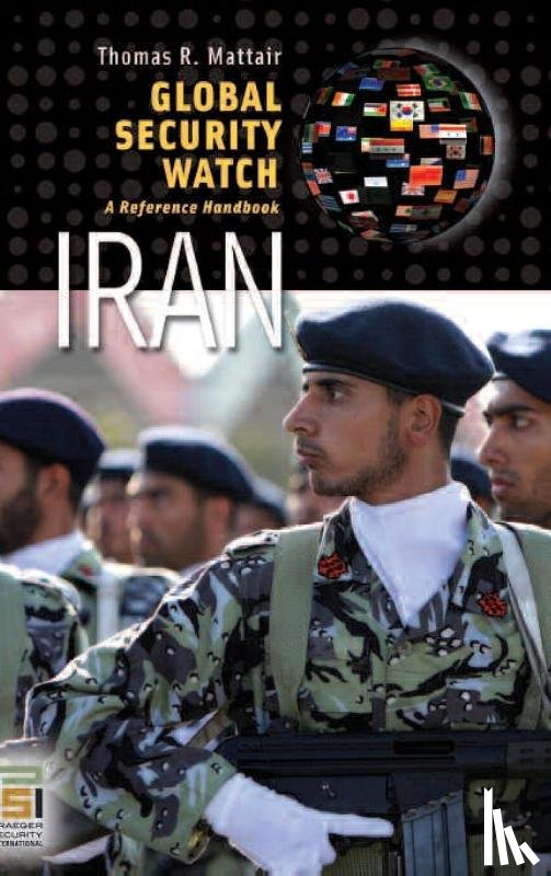 Mattair, Thomas R. - Global Security Watch—Iran