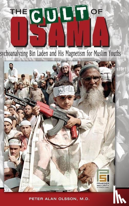 Olsson, Peter A. - The Cult of Osama