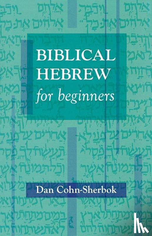 Cohn-Sherbok, Dan - Biblical Hebrew For Beginners