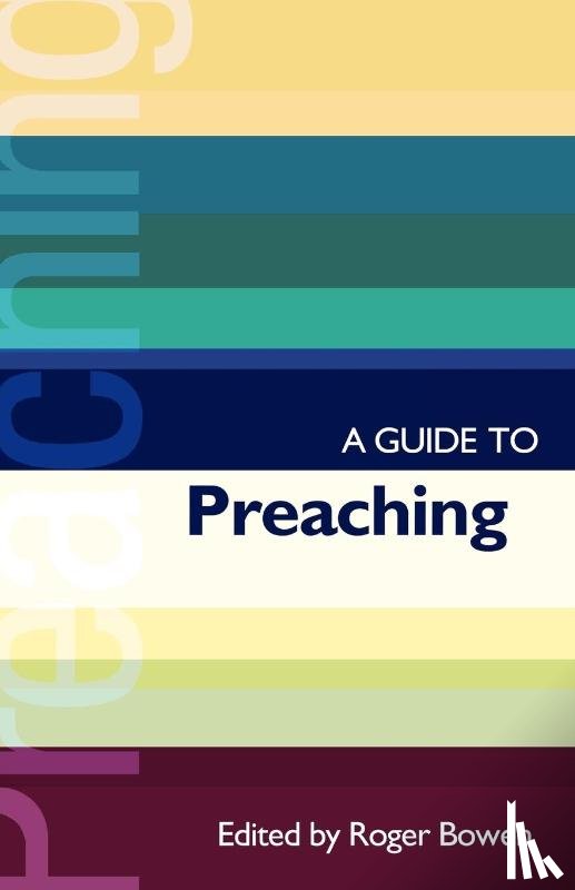 Bowen, Revd Roger - ISG 38 A Guide to Preaching