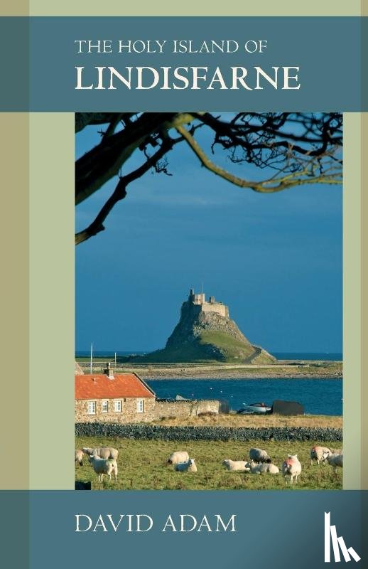 Adam, David - The Holy Island of Lindisfarne